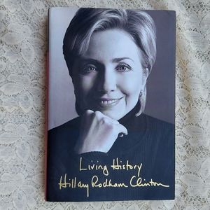 Living History Hardcover, Dust Jacket book By Hillary Rodham Clinton